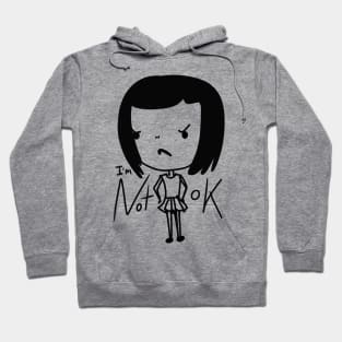 Girl angry said I’m not ok Hoodie